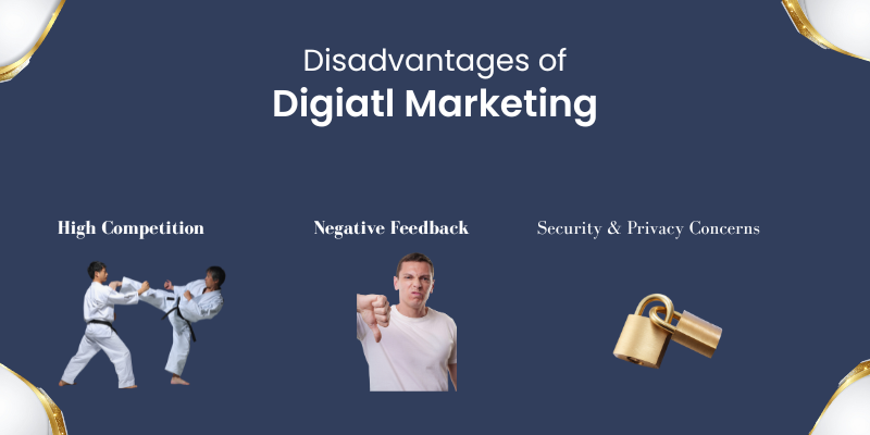 disadvantage of Digital marketing